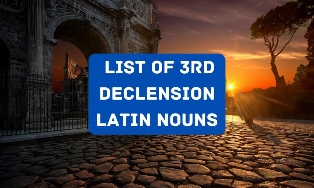 List of Third Declension Latin Nouns
